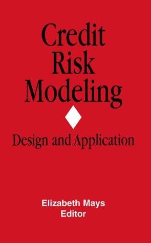 Credit Risk Modeling: Design and Application