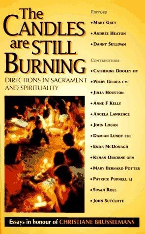 The candles are still burning: directions in sacrament and spirituality