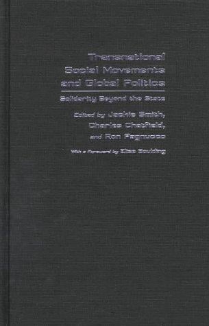 Transnational Social Movements and Global Politics: Solidarity Beyond the State (Syracuse Studies on Peace and Conflict Resolution)