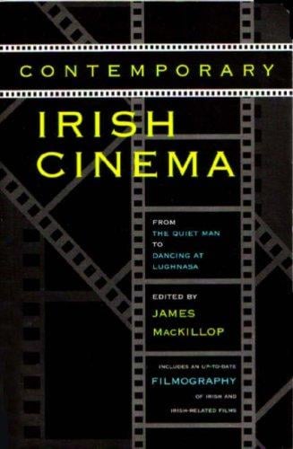Contemporary Irish Cinema: From the Quiet Man to Dancing at Lughnasa (Irish Studies)