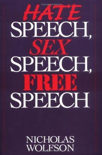 Hate speech, sex speech, free speech