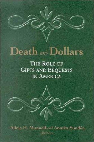 Death and Dollars: The Role of Gifts and Bequests in America