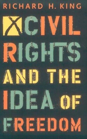 Civil rights and the idea of freedom