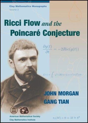 Ricci Flow and the Poincare Conjecture (Clay Mathematics Monographs)