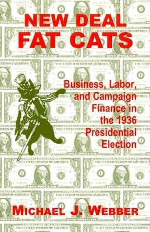 New Deal Fat Cats: Campaign Finances and the Democratic Part in 1936