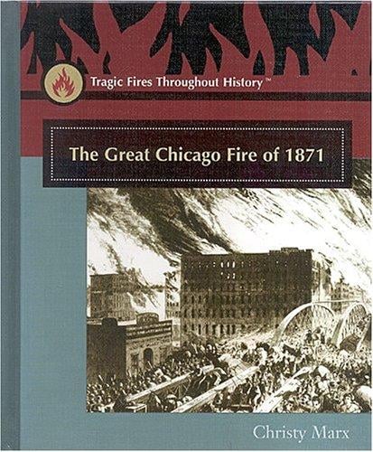 The great Chicago fire of 1871