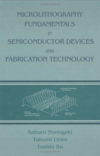 Microlithography fundamentals in semiconductor devices and fabrication technology