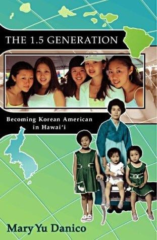 The 1.5 generation: becoming Korean American in Hawaii