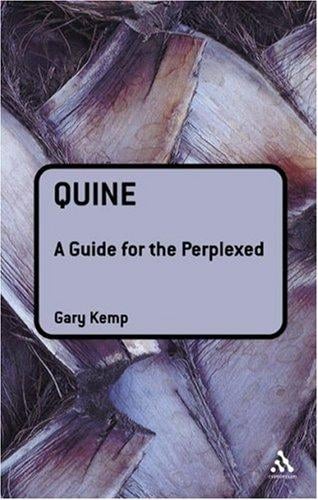 Quine: A Guide for the Perplexed (Guides for the Perplexed)