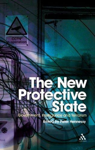 The New Protective State: Government, Intelligence and Terrorism