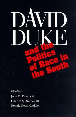 David Duke and the politics of race in the South