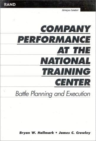 Company performance at the national training center: battle planning and execution