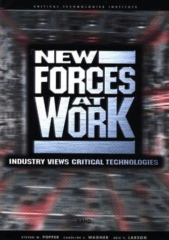 New Forces at Work: Industry Views Critical Technologies