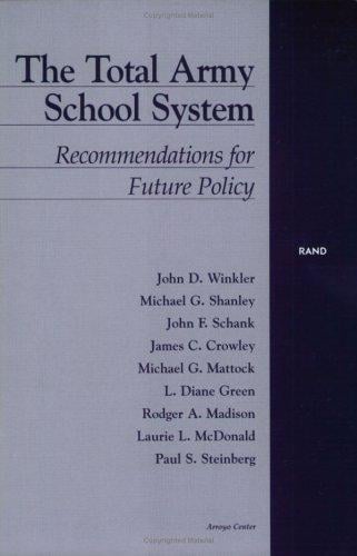 The Total Army School System: Recommendations For Future Policy