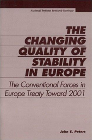 The Changing Quality of Stability in Europe: The Conventional Forces in Europe Treaty Toward 2001
