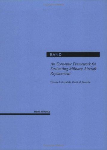 An economic framework for evaluating military aircraft replacement