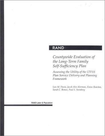 Countywide Evaluation of the Long-Term Family Self-Sufficiency Plan: Assessing the Utility of the LTFSS Plan Service and Planning Framework