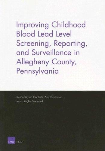 Improving Childhood Blood Lead Level Screening, Reporting, and Surveillance in Allegheny County, Pennsylvania