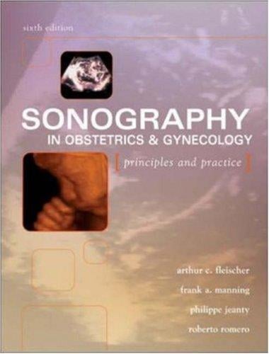 Sonography in Obstetrics & Gynecology: Principles and Practice