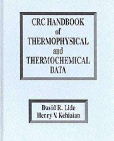 CRC handbook of thermophysical and thermochemical data