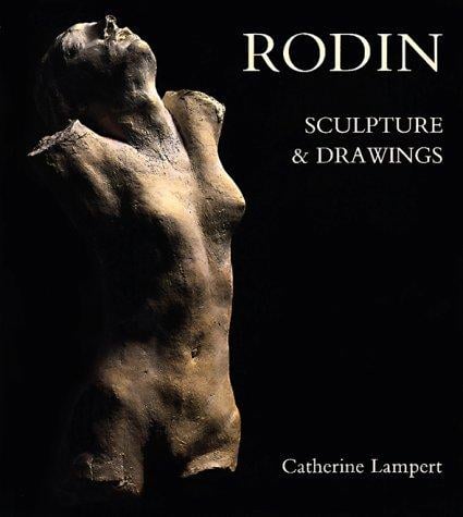 Rodin: Sculpture and Drawings