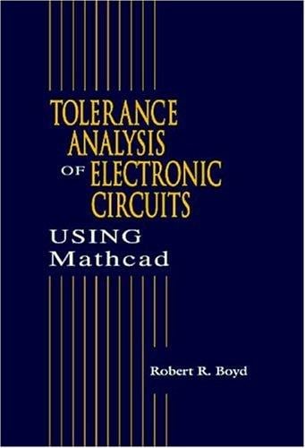 Tolerance Analysis of Electronic Circuits Using MATHCAD