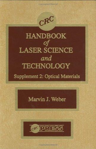 CRC Handbook of Laser Science and Technology Supplement 2: Optical Materials (Crc Handbook of Laser Science and Technology, Supplement 2)