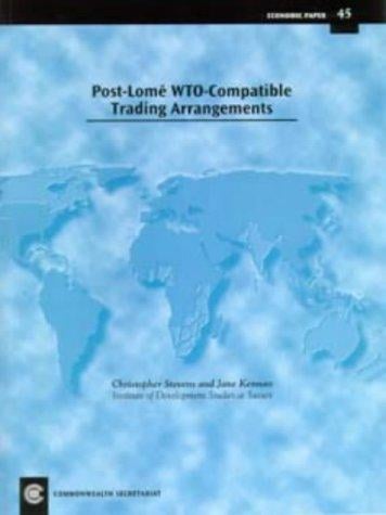 Post Lomé WTO-compatible trading arrangements