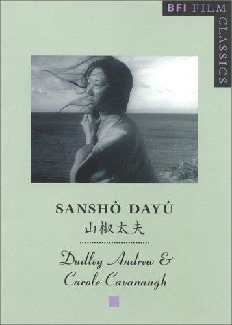 Sansho Dayu (Sansho the Bailiff) (BFI Film Classics)
