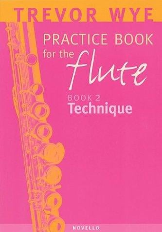 Practice Book for the Flute: Book 2, Technique