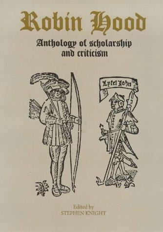 Robin Hood: An Anthology of Scholarship and Criticism