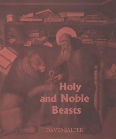 Holy and noble beasts: encounters with animals in medieval literature