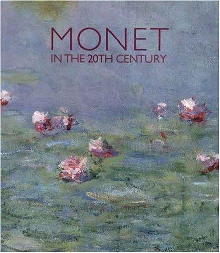 Monet in the 20th Century