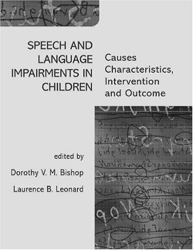 Speech and Language Impairments in Children: Causes, Characteristics, Intervention and Outcome