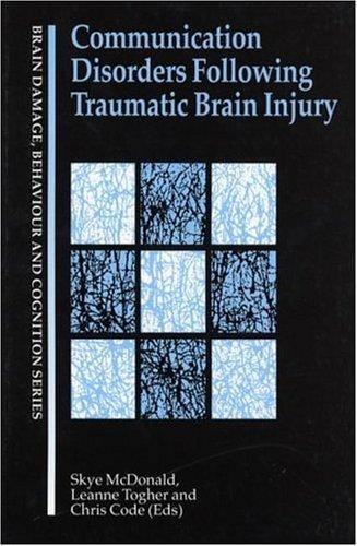 Communication Disorders Following Traumatic Brain Injury (Brain Damage, Behaviour, and Cognition)