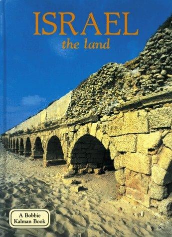 Israel: The Land (Lands, Peoples & Cultures)