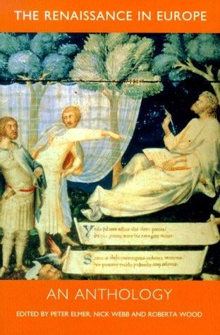 The Renaissance in Europe: An Anthology (Renaissance in Europe series)