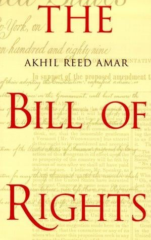 The Bill of Rights: Creation and Reconstruction