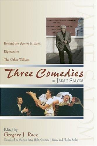 Three comedies: Behind the scenes in Eden, Rigmaroles, The other William