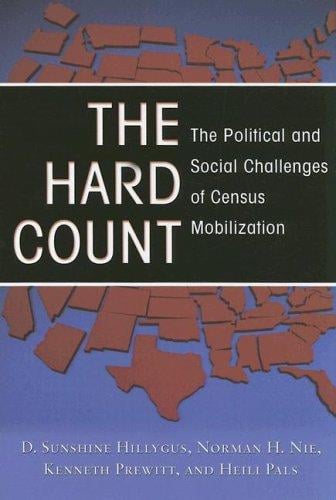 The Hard Count: The Political and Social Challenges of Census Mobilization