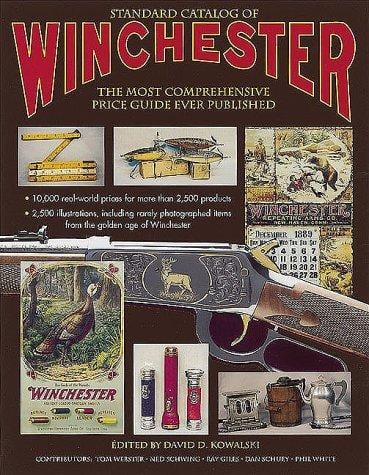 Standard Catalog of Winchester: The Most Comprehensive Price Guide Ever Published