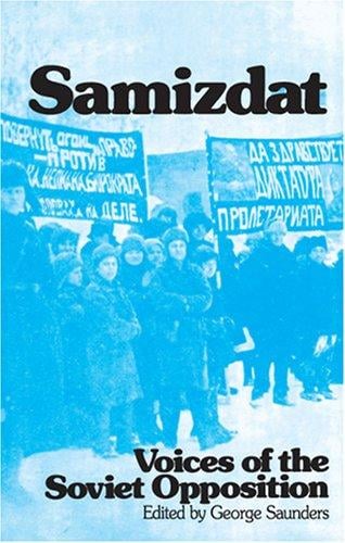 Samizdat: Voices of the Soviet Opposition