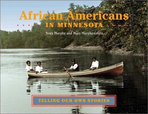 African Americans in Minnesota: telling our own stories