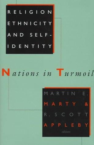 Religion, Ethnicity, and Self-Identity: Nations in Turmoil