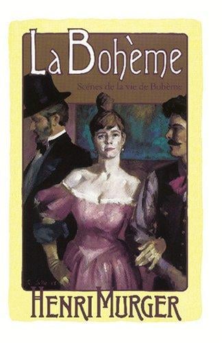 La Bohème: scénes [sic] de la vie de Bohème