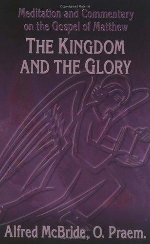 Kingdom and the Glory (OSV Read-Along Book)