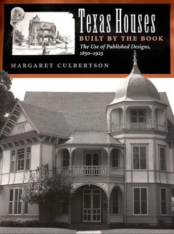 Texas houses built by the book: the use of published designs, 1850-1925