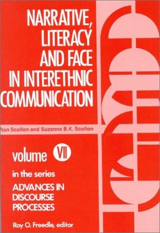 Narrative, literacy, and face in interethnic communication