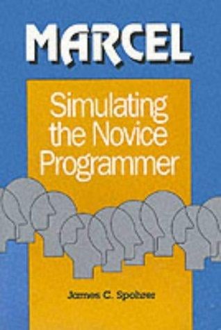 Marcel: Simulating the Novice Programmer (Cognition and Computing Series)