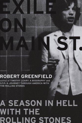 Exile on Main St.: A Season in Hell with the Rolling Stones